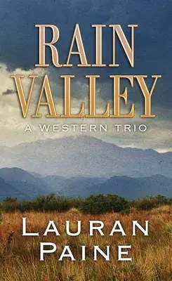 Rain Valley: Un trio occidental - Rain Valley: A Western Trio