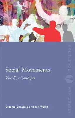 Mișcări sociale: The Key Concepts - Social Movements: The Key Concepts