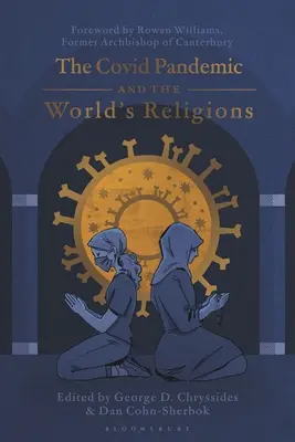 Pandemia Covid și religiile lumii: Provocări și răspunsuri - The Covid Pandemic and the World's Religions: Challenges and Responses