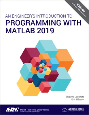 O introducere a inginerului în programarea cu MATLAB 2019 - An Engineer's Introduction to Programming with MATLAB 2019