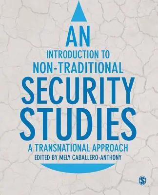 O introducere în studiile de securitate netradițională - An Introduction to Non-Traditional Security Studies