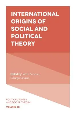 Originile internaționale ale teoriei sociale și politice - International Origins of Social and Political Theory