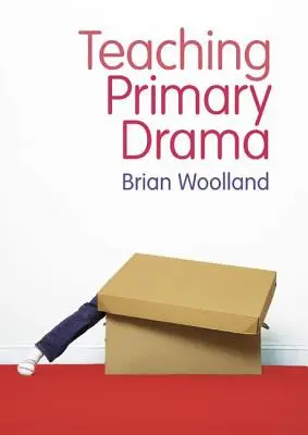 Predarea teatrului în învățământul primar - Teaching Primary Drama