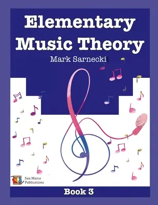 Teoria elementară a muzicii Cartea 3 - Elementary Music Theory Book 3