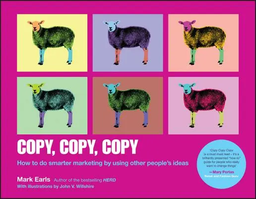 Copy, Copy, Copy: Cum să faci un marketing mai inteligent folosind ideile altora - Copy, Copy, Copy: How to Do Smarter Marketing by Using Other People's Ideas
