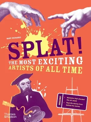 Splat!: Cei mai incitanți artiști din toate timpurile - Splat!: The Most Exciting Artists of All Time
