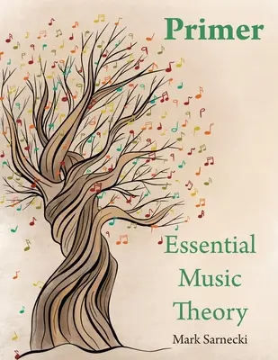 Teoria esențială a muzicii Primer - Essential Music Theory Primer