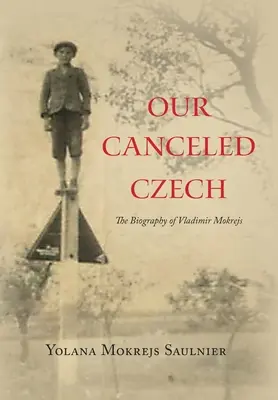 Cehia noastră anulată - Our Canceled Czech
