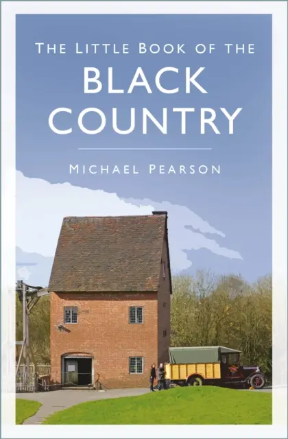 Mica carte a Țării Negre - Little Book of the Black Country