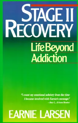 Etapa a II-a de recuperare: Viața dincolo de dependență - Stage II Recovery: Life Beyond Addiction