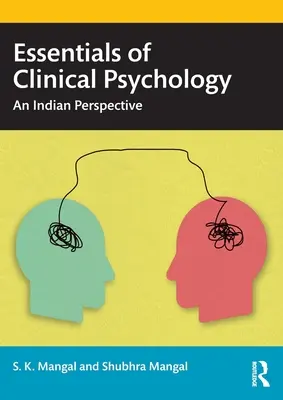 Esențial de psihologie clinică: O perspectivă indiană - Essentials of Clinical Psychology: An Indian Perspective