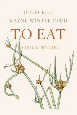 To Eat: O viață la țară - To Eat: A Country Life