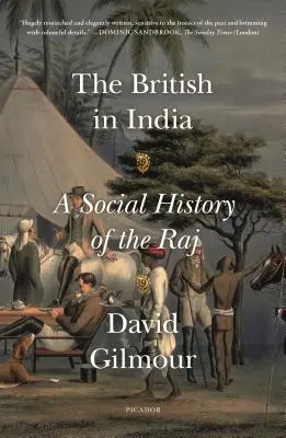 Britanicii în India: O istorie socială a Raj-ului - The British in India: A Social History of the Raj