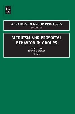 Altruismul și comportamentul prosocial în cadrul grupurilor - Altruism and Prosocial Behavior in Groups