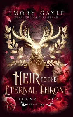 Moștenitor al Tronului Etern: Saga Eternă Cartea 2 - Heir to the Eternal Throne: Eternal Saga Book 2