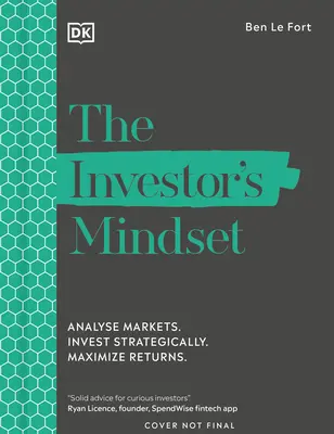 Mentalitatea investitorului: Analizați piețele. Investiți strategic. Minimizarea riscului. Maximizarea randamentelor. - The Investor's Mindset: Analyze Markets. Invest Strategically. Minimize Risk. Maximize Returns.