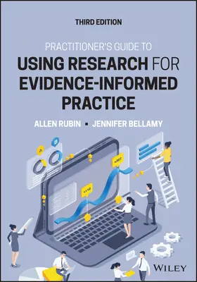 Practitioner's Guide to Using Research for Evidence-Informed Practice (Ghidul practicianului privind utilizarea cercetării pentru o practică bazată pe dovezi) - Practitioner's Guide to Using Research for Evidence-Informed Practice