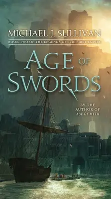 Vârsta săbiilor: Cartea a doua din Legendele Primului Imperiu - Age of Swords: Book Two of the Legends of the First Empire
