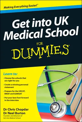 Intră la facultatea de medicină din Marea Britanie pentru manechine - Get into UK Medical School For Dummies