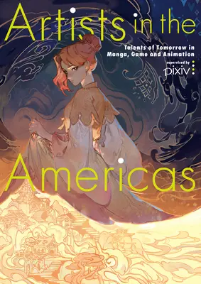 Artiști în America: Talentele de mâine în manga, jocuri și animație - Artists in the Americas: Talents of Tomorrow in Manga, Game and Animation