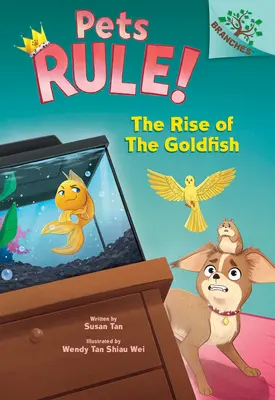 Rise of the Goldfish: A Branches Book (Pets Rule! #4) - The Rise of the Goldfish: A Branches Book (Pets Rule! #4)