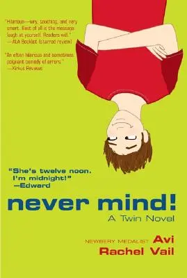 Nu contează! Un roman cu gemeni - Never Mind!: A Twin Novel