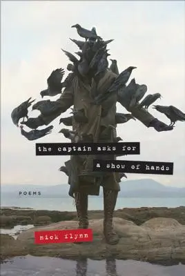 Căpitanul cere să se ridice mâinile: Poezii - The Captain Asks for a Show of Hands: Poems