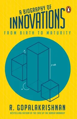 O biografie a inovațiilor: De la naștere la maturitate - A Biography of Innovations: From Birth to Maturity