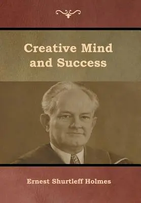 Mintea creativă și succesul - Creative Mind and Success
