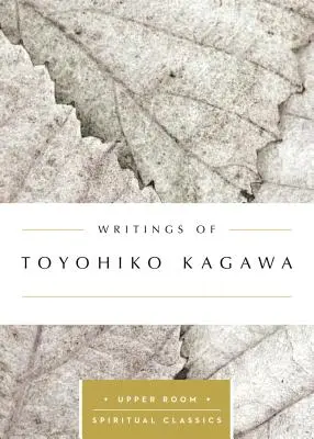 Scrierile lui Toyohiko Kagawa - Writings of Toyohiko Kagawa