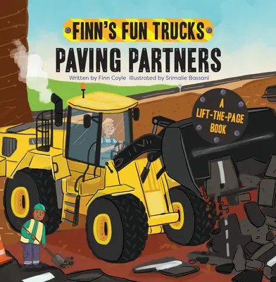 Parteneri de pavare: A Lift-The-Page Truck Book - Paving Partners: A Lift-The-Page Truck Book