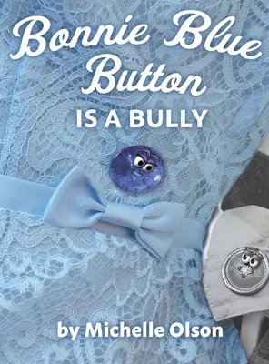 Bonnie Blue Button este un bătăuș - Bonnie Blue Button is a Bully