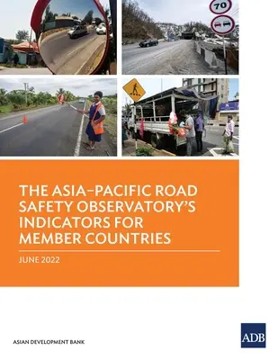Indicatori pentru țările membre ai Observatorului pentru siguranța rutieră în regiunea Asia-Pacific - The Asia-Pacific Road Safety Observatory's Indicators for Member Countries