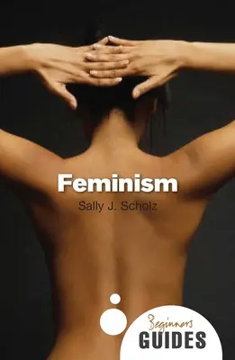 Feminism: Ghidul începătorului - Feminism: A Beginner's Guide