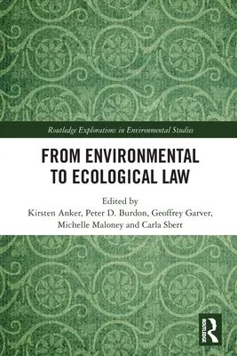 De la dreptul mediului la dreptul ecologic - From Environmental to Ecological Law