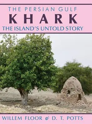 Khark: Istoria nespusă a insulei - Khark: The Island's Untold History