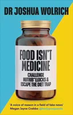 Mâncarea nu este medicament - Food Isn't Medicine
