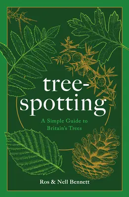 Tree-Spotting (for Everyone): Un ghid de identificare a celor 56 de arbori indigeni din Marea Britanie - Tree-Spotting (for Everyone): A Guide to Identifying Britain's 56(ish) Native Trees