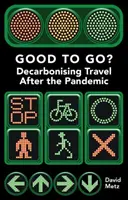 Good to Go?: Decarbonizarea călătoriilor după pandemie - Good to Go?: Decarbonising Travel After the Pandemic