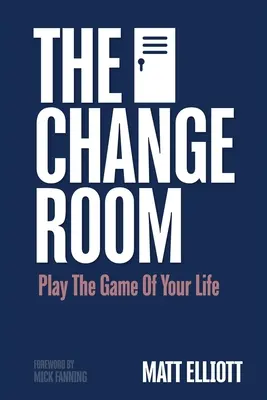 Camera de schimbare: Joacă jocul vieții tale - The Change Room: Play the Game of Your Life