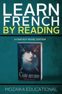Învățați franceza: Prin citirea fanteziei - Learn French: By Reading Fantasy