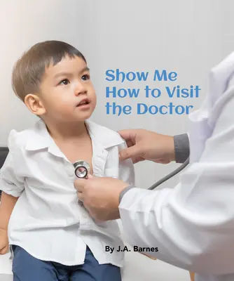 Arată-mi cum să merg la doctor - Show Me How to Visit the Doctor