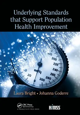 Standarde fundamentale care susțin îmbunătățirea sănătății populației - Underlying Standards That Support Population Health Improvement