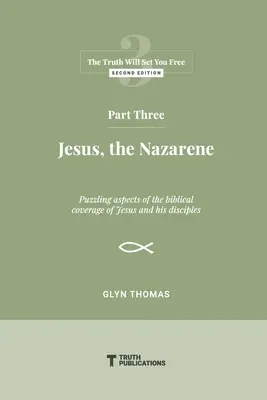 Partea a treia: Iisus, Nazarineanul - Part Three: Jesus, the Nazarene