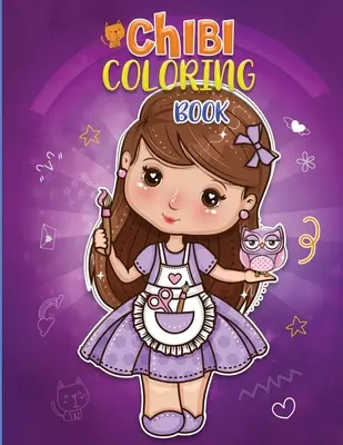 Cartea de colorat Chibi: A Collection of Unbelievably Cute, Relaxing & Adorable Chibi Colouring Pages For Kids, Teens and Grown-Ups! Kawaii Col - Chibi Coloring Book: A Collection of Unbelievably Cute, Relaxing & Adorable Chibi Colouring Pages For Kids, Teens and Grown-Ups! Kawaii Col