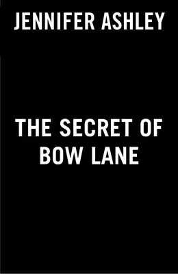 Secretul din Bow Lane - The Secret of Bow Lane
