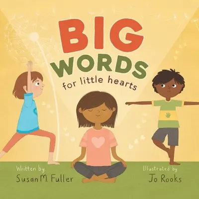 Cuvinte mari pentru inimi mici - Big Words for Little Hearts
