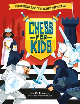 Șah pentru copii: Un ghid interactiv pentru cel mai mare joc din lume - Chess for Kids: An Interactive Guide to the World's Greatest Game