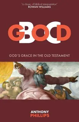 Dumnezeu B.C.: Harul lui Dumnezeu în Vechiul Testament - God B.C.: God's Grace in the Old Testament