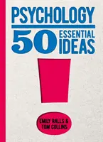 Psihologie: 50 de idei esențiale - Psychology: 50 Essential Ideas